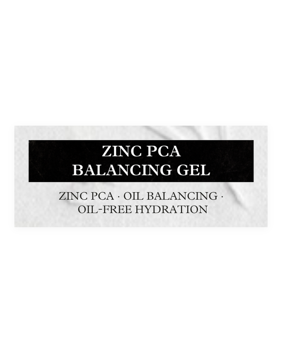 ZINC PCA BALANCING GEL product label, zinc pca, oil balancing, oil-free hydration